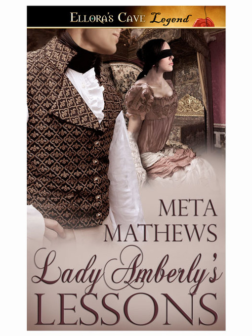 Title details for Lady Amberly's Lessons by Meta Mathews - Available